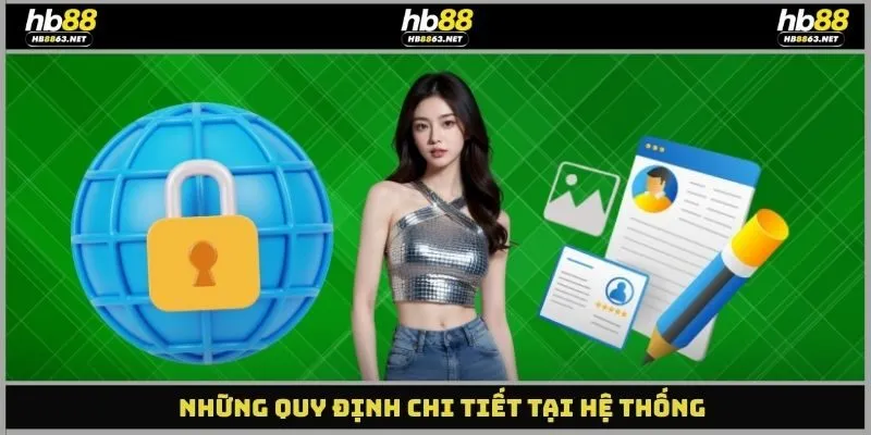 Những quy định chi tiết tại hệ thống