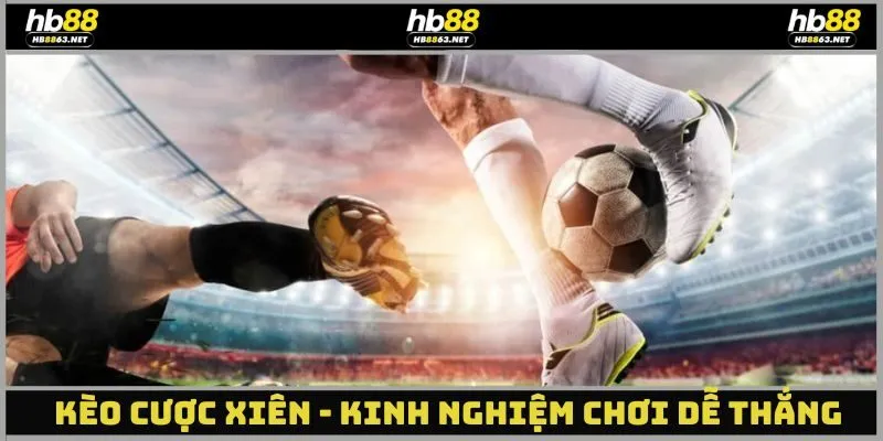 Kèo Cược Xiên