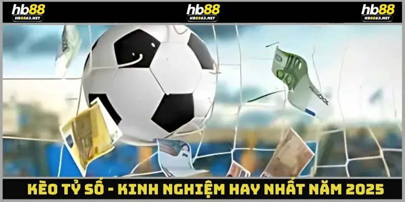 Kèo Tỷ Số