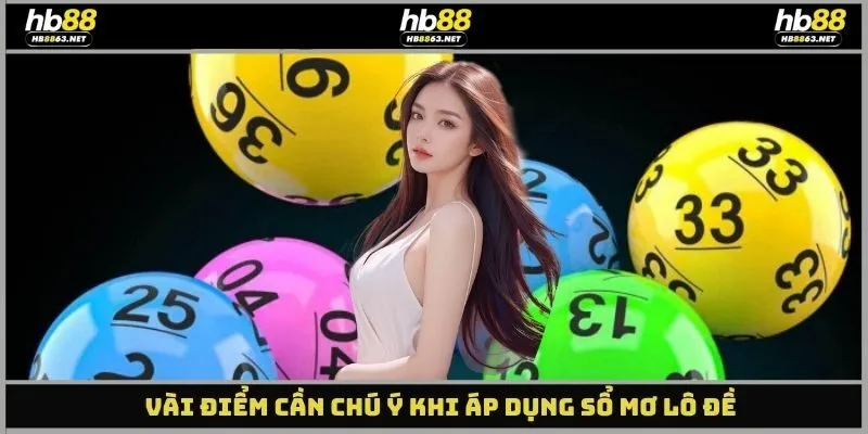 Vài điểm cần chú ý khi áp dụng sổ mơ lô đề