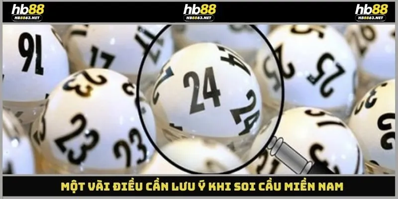 Một vài điều cần lưu ý khi soi cầu miền nam